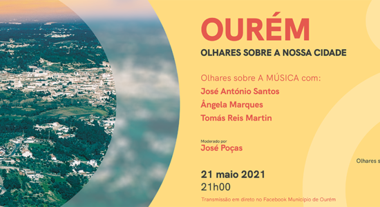 Ourém 30 Anos | Olhares sobre a Música