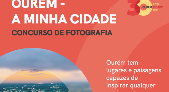 Ourém – A Minha Cidade | Município promove concurso de fotografia