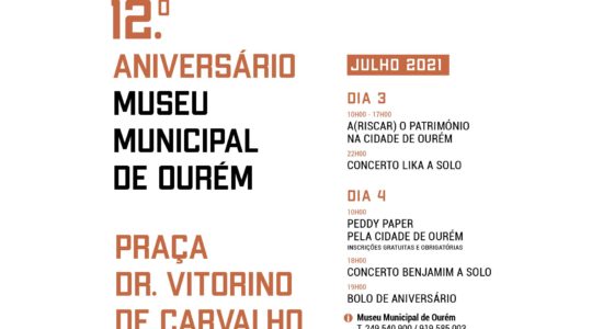 12.º aniversário do Museu Municipal de Ourém