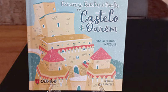 “Princesas, Rainhas e Condes no Castelo de Ourém”
