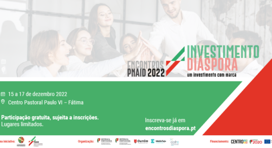Encontros do Programa Nacional de Apoio ao Investimento da Diáspora (PNAID) entre 15 e 17 de dezembro