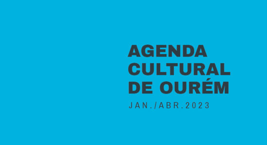 Agenda Cultural de Ourém Janeiro/Abril 2023