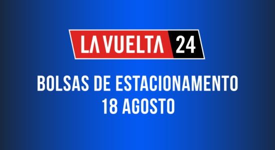 Bolsas de Estacionamento | La Vuelta 2024